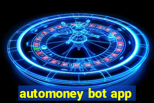 automoney bot app